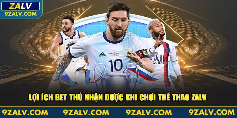 Ưu điểm vượt trội khi chọn cá cược Zalv